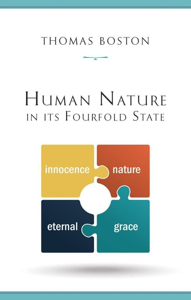  Human Nature in its Fourfold State - Boston, Thomas 9780851515595