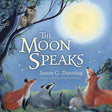 The Moon Speaks - Duesing, Jason G - 9781087734620