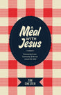 A Meal with Jesus: Discovering Grace, Community, and Mission Around the Table [Re: Lit] (1022553718831)