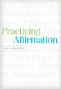 Practicing Affirmation: God-Centered Praise of Those Who Are Not God Crabtree, Sam cover image (1018230472751)