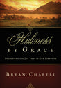 Holiness by Grace: Delighting in the Joy That Is Our Strength Redesign  By Bryan Chapell cover image (1018232799279)