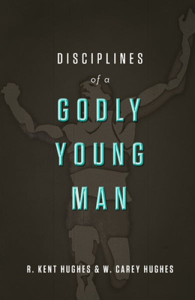 Disciplines of a Godly Young Man (1018234732591)