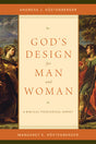 God's Design for Man and Woman: A Biblical-Theological Survey By Andreas J. Köstenberger, Margaret Elizabeth Köstenberger cover image (1018250330159)