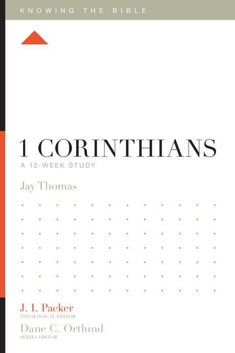 1 Corinthians: A 12-Week Study (Knowing the Bible) J.I. Packer cover image (1018281066543)