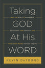 Taking God at His Word: Why the Bible Is Knowable, Necessary, and Enough, and What That Means for You and Me (Hardcover) (1023701254191)