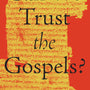 Can We Trust the Gospels? By Peter J. Williams cover image
