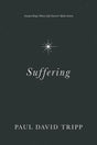 Suffering: Gospel Hope When Life Doesn't Make Sense Tripp, Paul David cover image (1023767117871)