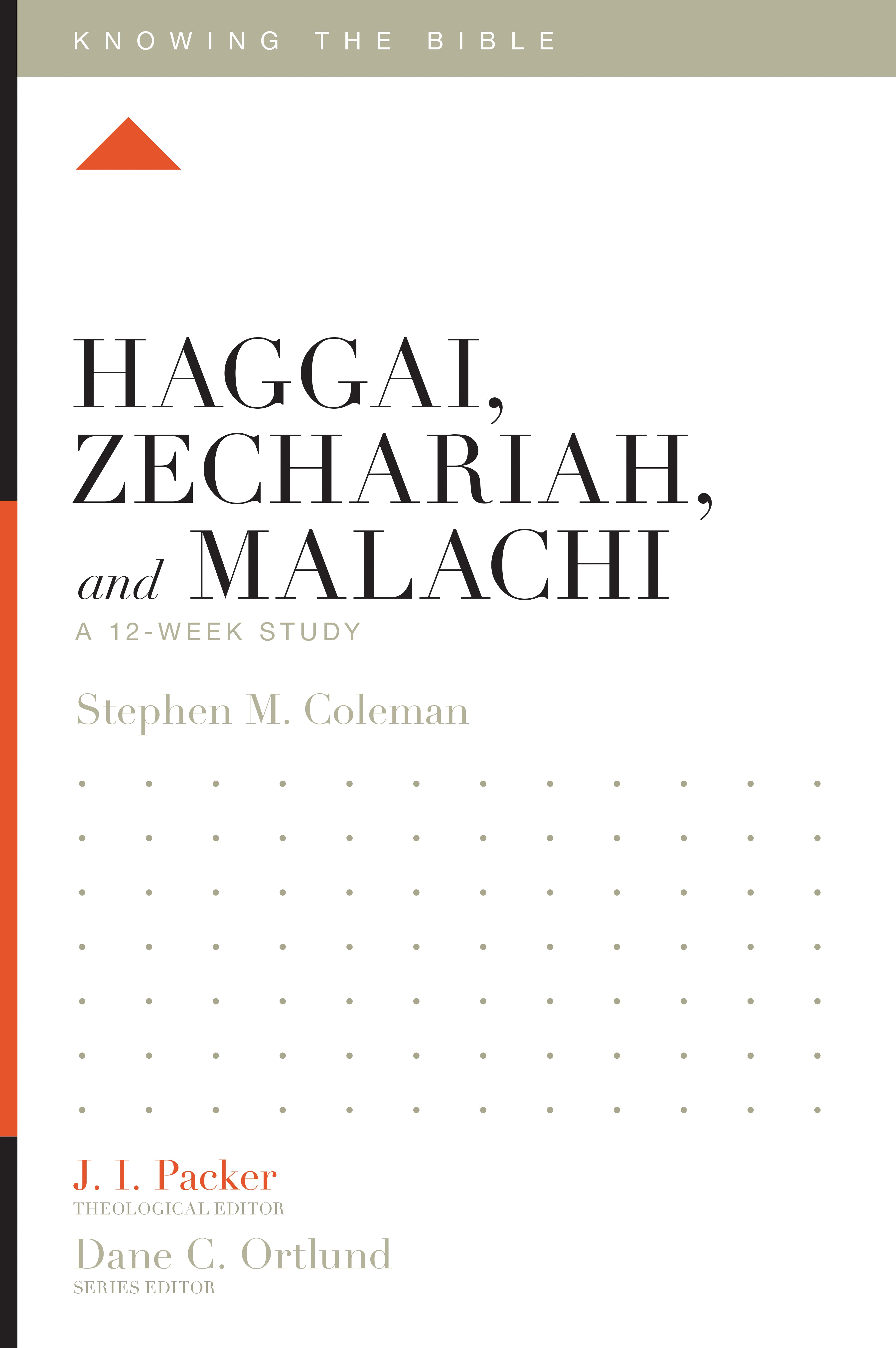 the　and　Westminster　Haggai,　12-Week　–　Malachi:　9781433557330　M.　Study　Zechariah,　Stephen　Coleman,　Bible)　(Knowing　A　Bookstore