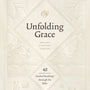 Unfolding Grace: 40 Guided Readings Through the Bible