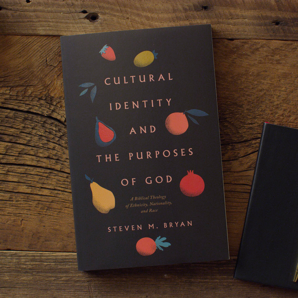 Cultural Identity and the Purposes of God: A Biblical Theology of Ethnicity, Nationality, and Race