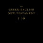 The Greek-English New Testament: Tyndale House, Cambridge Edition and English Standard Version