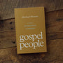Gospel People: A Call for Evangelical Integrity