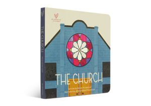 The Church (Big Theology for Little Hearts)