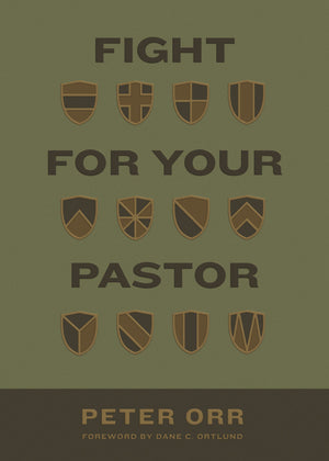 Fight for Your Pastor - Orr, Peter - 9781433584763