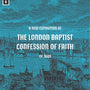 A New Exposition of the London Baptist Confession of Faith of 1689 - Ventura, Rob - 9781527108905