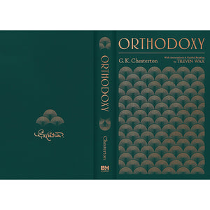 Orthodoxy: With Annotations and Guided Reading by Trevin Wax