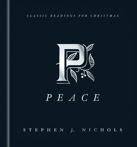 Peace: Classic Readings for Christmas Nichols, Stephen J 9781567693010