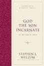 God the Son Incarnate: The Doctrine of Christ By Stephen J. Wellum cover image