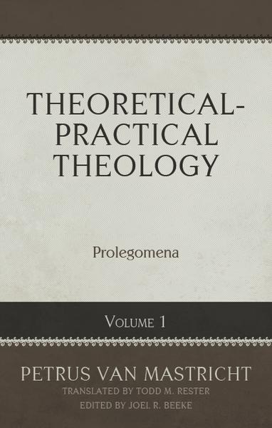 Theoretical and Practical Theology Volume 1: Intellectual
