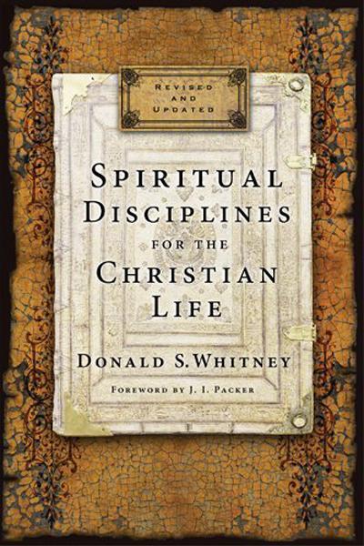 Spiritual Disciplines for the Christian Life (Revised and Updated) Whitney, Don 9781615216178