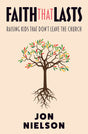 Faith That Lasts Nielson, Jon cover image (1018591281199)
