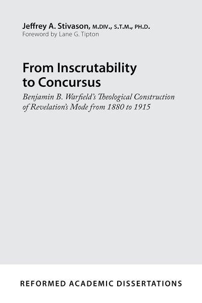 From Inscrutability to Concursus (Reformed Academic Dissertations)