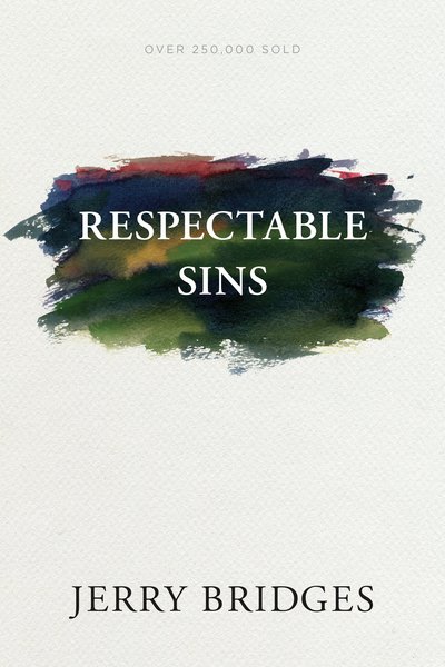  Respectable Sins Bridges, Jerry 9781631468339