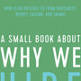 Small Book About Why We Hide - Welch, Edward T. - 9781645071419