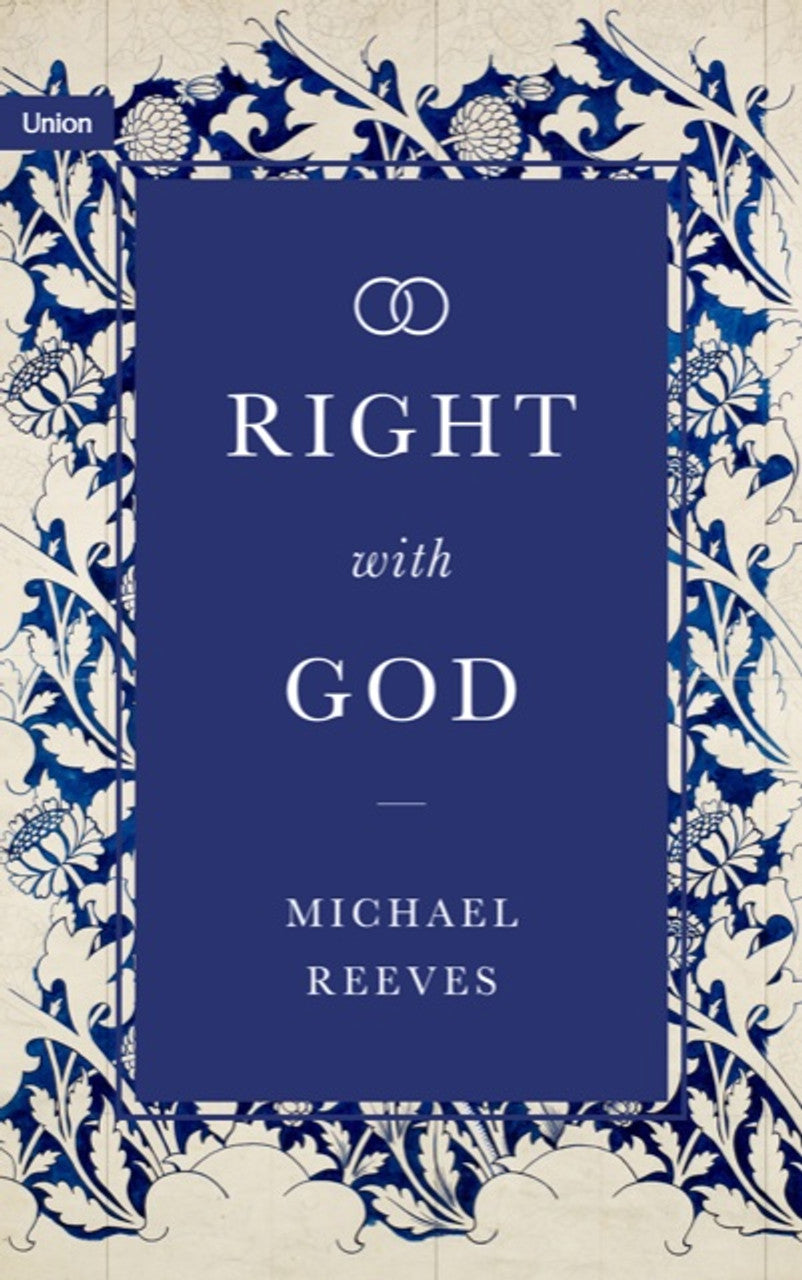 Right With God - Michael Reeves - 9781739706210