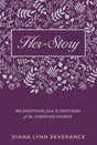 Her-Story: 366 Devotions from 21 Centuries of the Christian Church (Daily Readings) Severance, Diana Lynn cover image