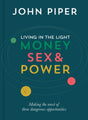 Living in the Light: Money, Sex and Power Piper, John cover image (1018700103727)
