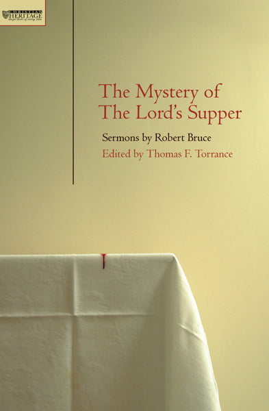 Mystery of the Lord's Supper: Sermons by Robert Bruce Torrance, T. F. cover image