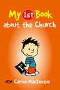 My 1st Book About the Church (My 1st Book) MacKenzie, Carine cover image