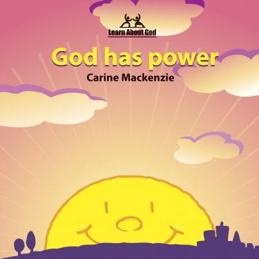 God Has Power (Learn About God, Board Book)