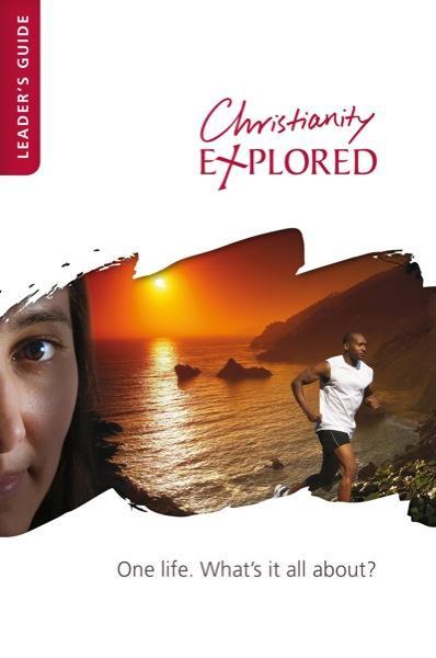 Christianity Explored [Leader's Guide] Cooper, Barry (Author); Tice, Rico (Author) cover image