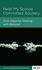 Help! My Spouse Committed Adultery: First Steps for Dealing with Betrayal (CCEF Minibook) (1022400167983)