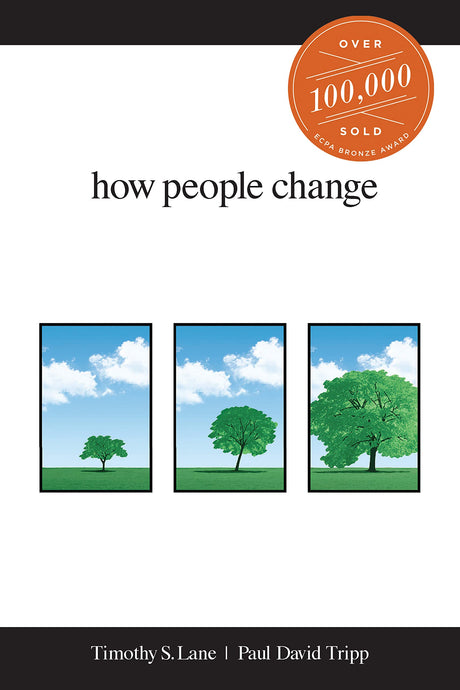 How People Change - Lane, Timothy S; Tripp, Paul David - 9781934885536