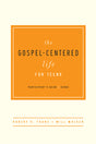 Gospel-Centered Life For Teens (Participants Guide),  Robert H. Thune, Will Walker, 9781939946690