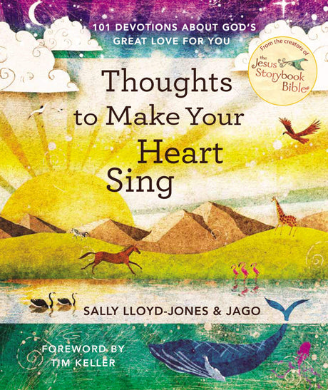 Thoughts to Make Your Heart Sing: 101 Devotions about God's Great Love for You - Lloyd-Jones, Sally; Jago (illustrator) - 9780310770039