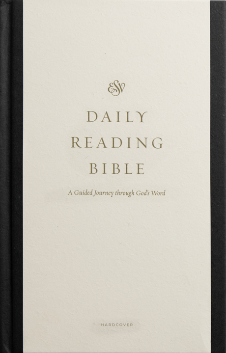 ESV Daily Reading Bible: A Guided Journey Through God's Word (Hardcover) - English Standard - 9781433585265