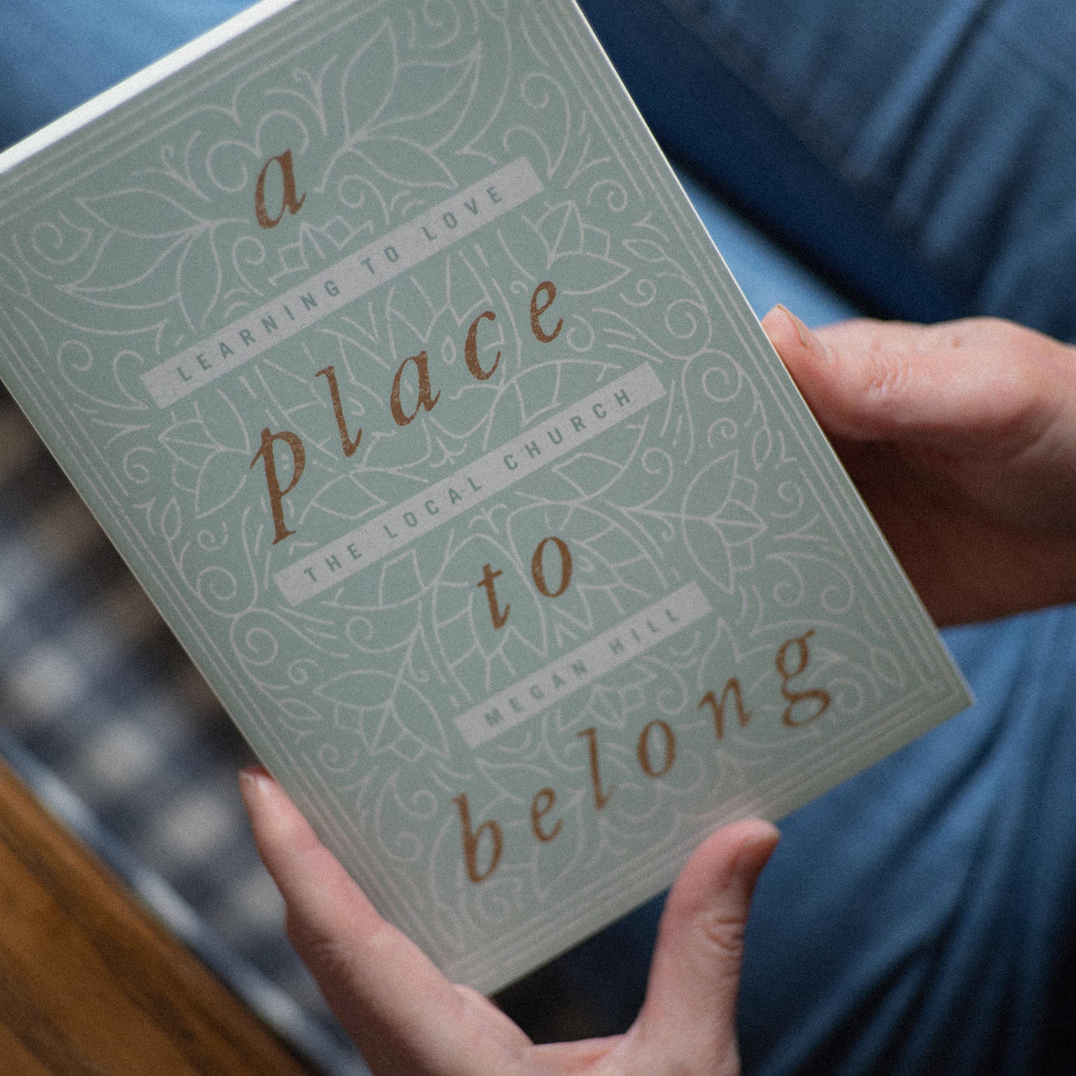 A Place to Belong: Learning to Love the Local Church