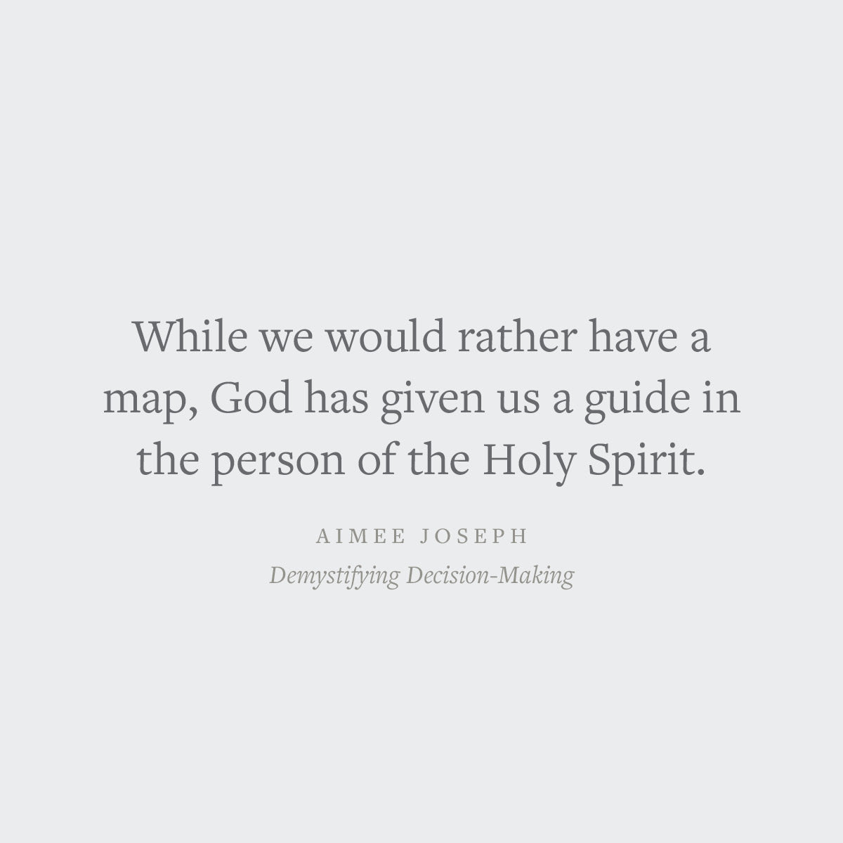 Demystifying Decision-Making: A Practical Guide (Gospel Coalition)