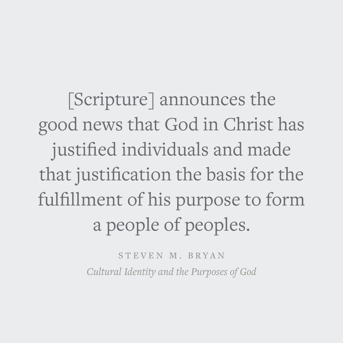 Cultural Identity and the Purposes of God: A Biblical Theology of Ethnicity, Nationality, and Race