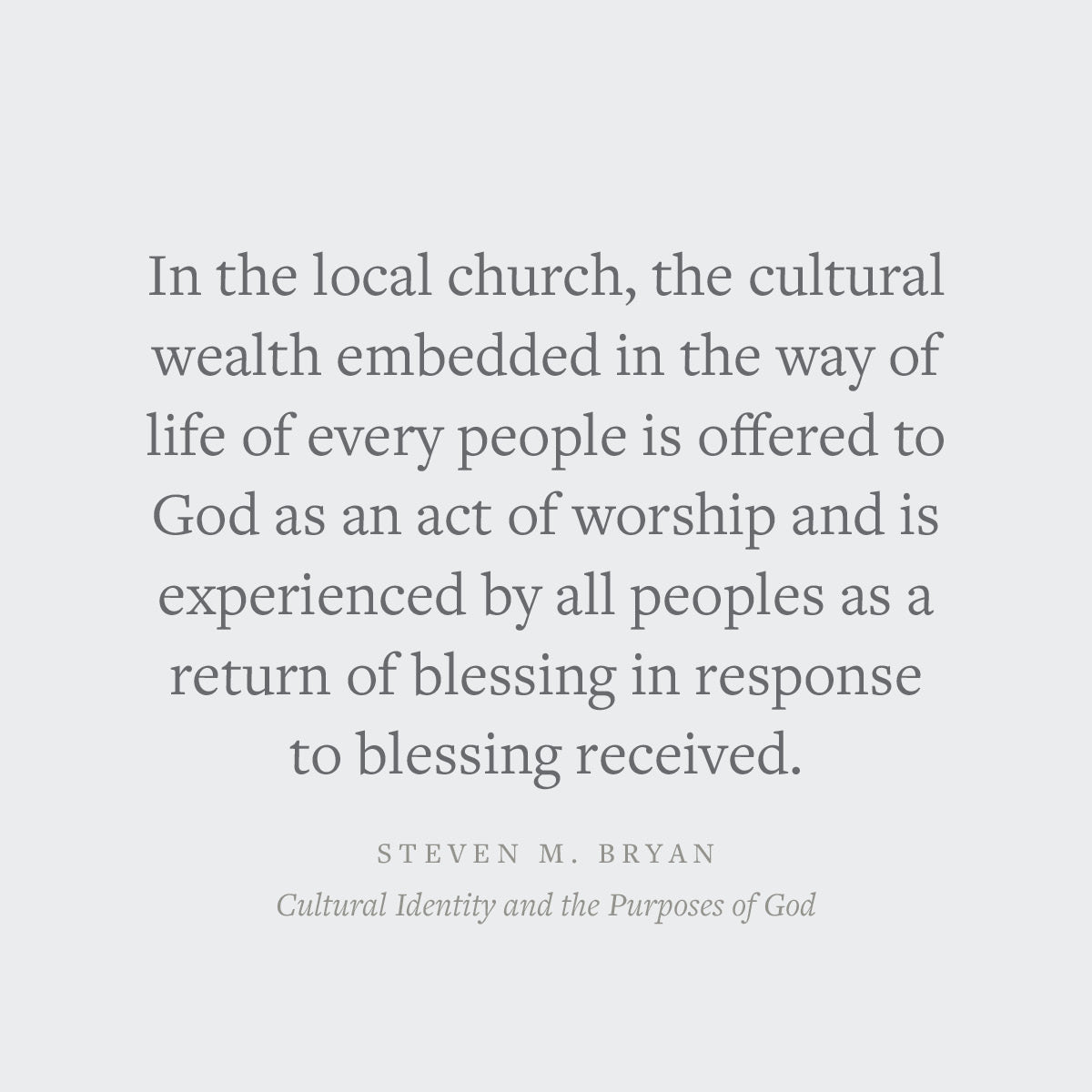 Cultural Identity and the Purposes of God: A Biblical Theology of Ethnicity, Nationality, and Race