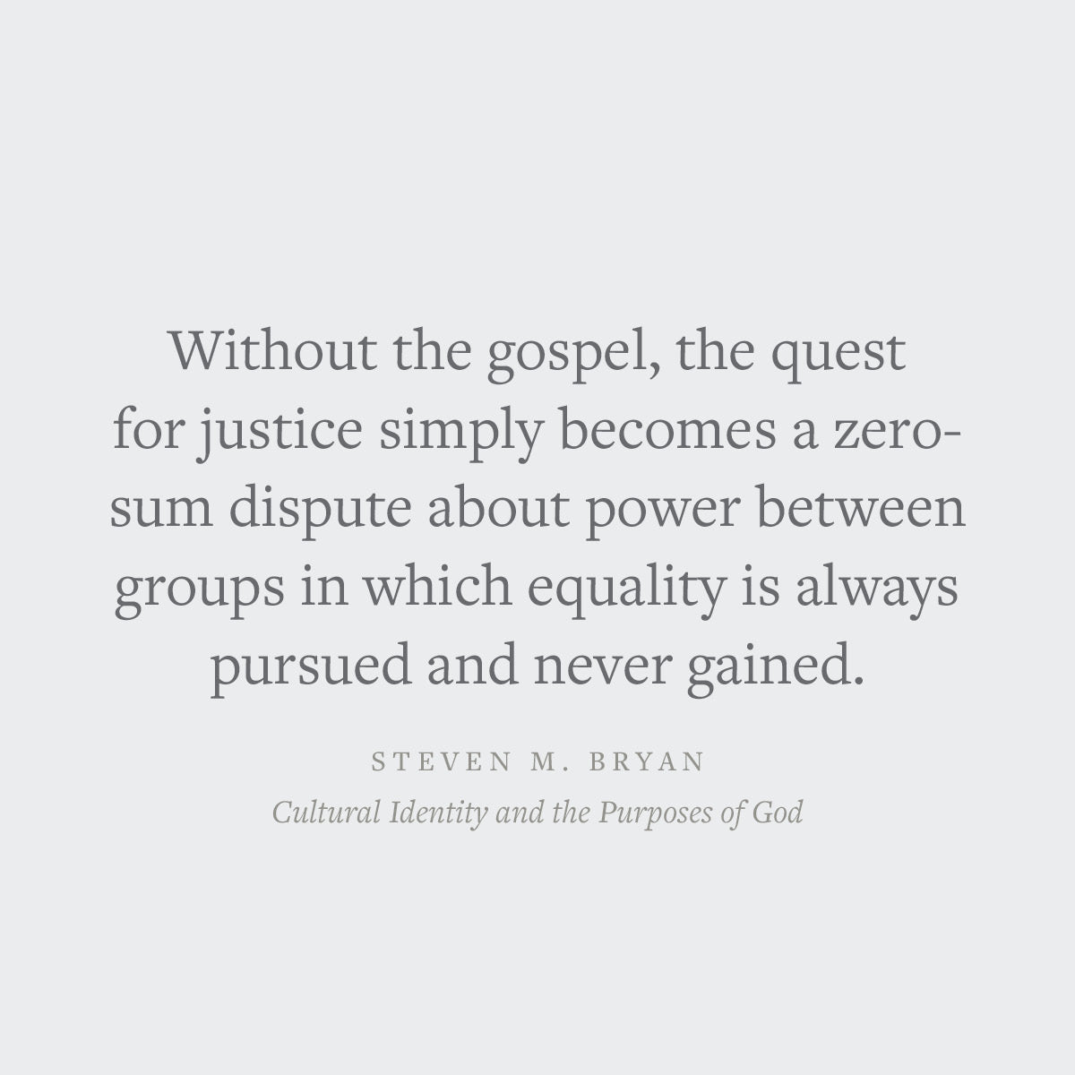 Cultural Identity and the Purposes of God: A Biblical Theology of Ethnicity, Nationality, and Race