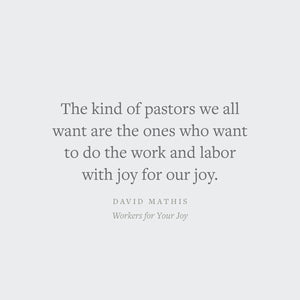 Workers for Your Joy: The Call of Christ on Christian Leaders