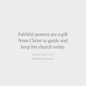 Workers for Your Joy: The Call of Christ on Christian Leaders