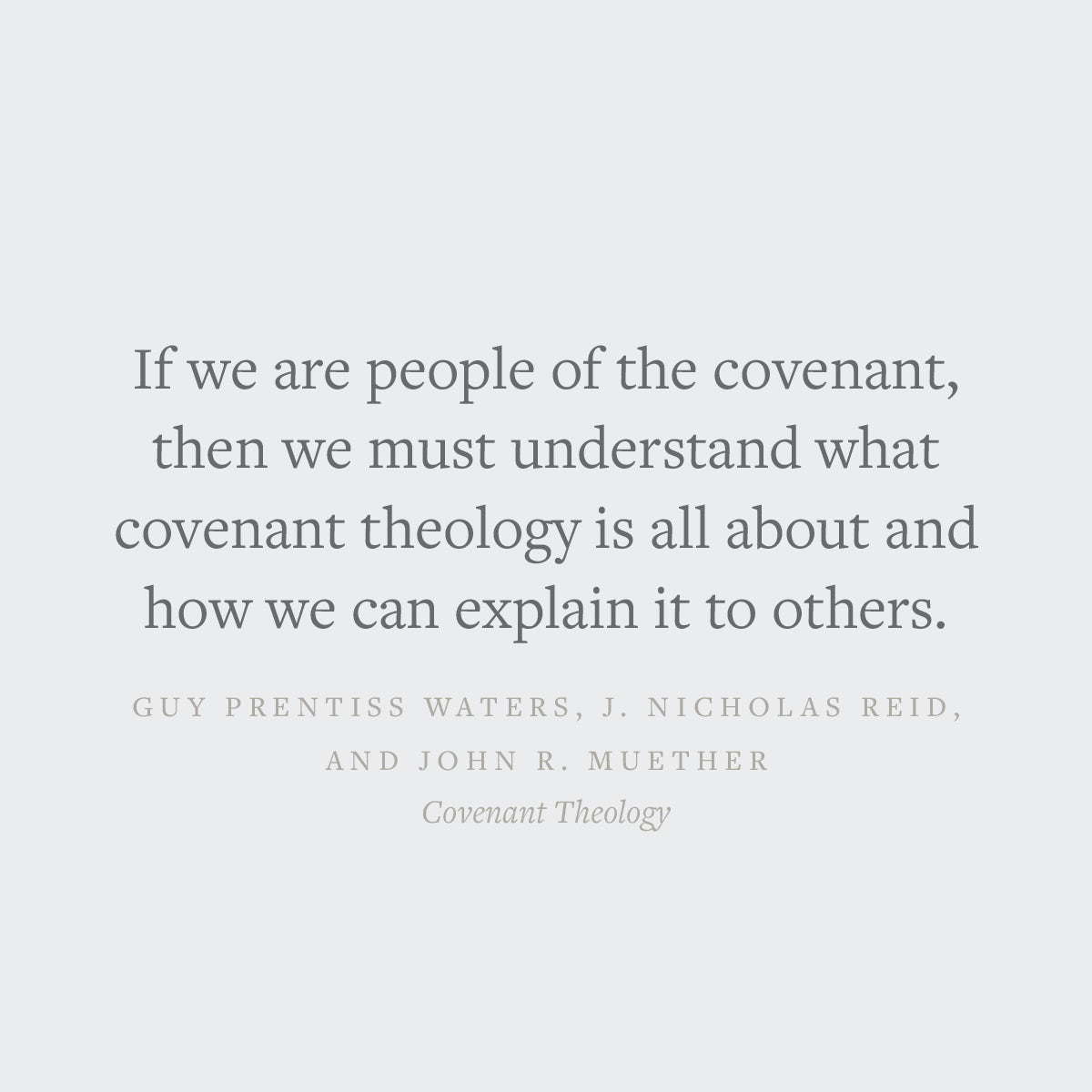Covenant Theology: Biblical, Theological, and Historical Perspectives