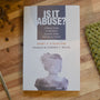 Is It Abuse?: A Biblical Guide to Identifying Domestic Abuse and Helping Victims