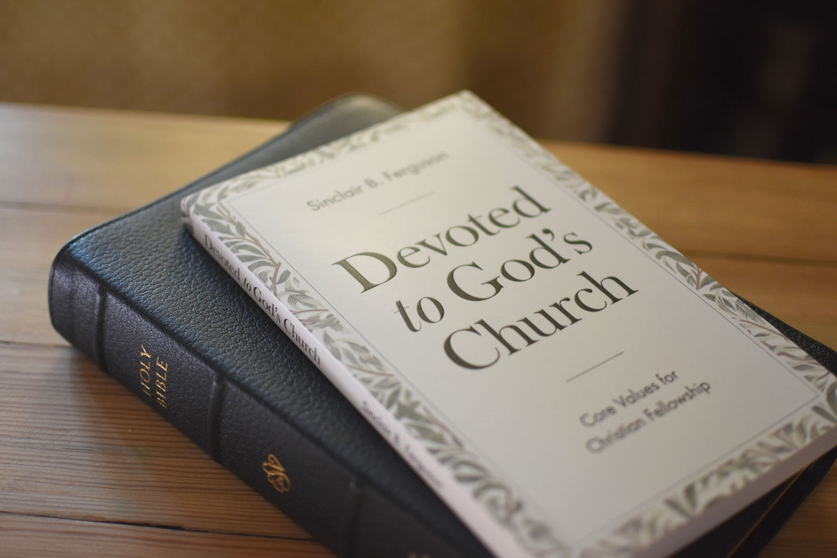 Devoted to God's Church: Core Values for Christian Fellowship